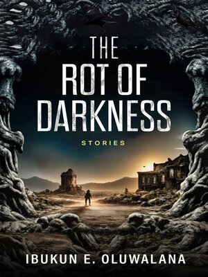 cover image of The Rot of Darkness